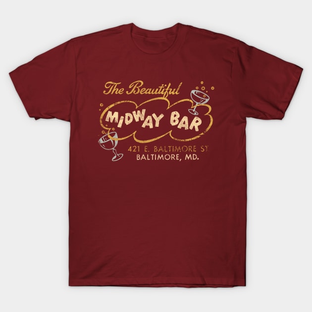 Midway Bar Baltimore --- 70s Aesthetic T-Shirt by feck!